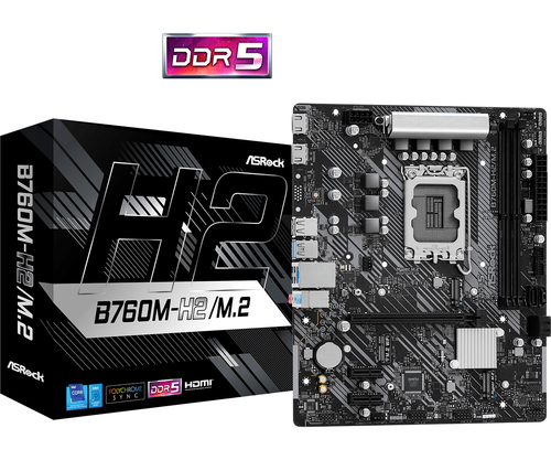 B760M-H2/M.2 - B760/LGA1700/DDR5/mATX